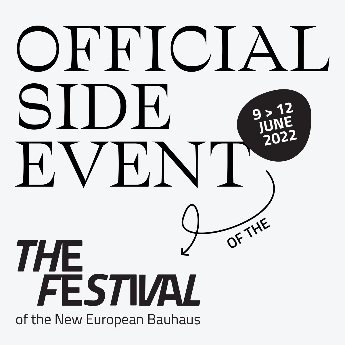 Festival
of the New European Bauhaus Festival of the New European Bauhaus